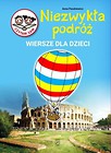 Niezwykła podróż. Wiersze dla dzieci