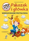 Paluszek i główka. Wierszowane przysłowia