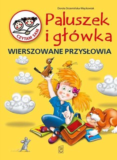 Paluszek i główka. Wierszowane przysłowia