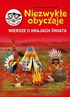 Niezwykłe obyczaje. Wiersze o krajach świata