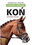 Koń. Poradnik opiekuna w.2017