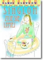 Singlom żyje się lepiej