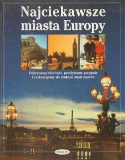 Najciekawsze miasta Europy