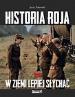 Historia Roja, czyli w ziemi lepiej słychać