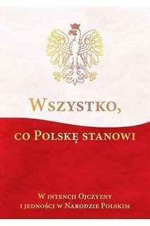 Wszystko co Polskę stanowi