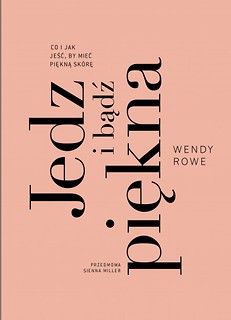 Jedz i bądź piękna