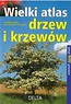 Wielki atlas drzew i krzewów w.2016