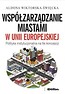 Współzarządzanie miastami w Unii Europejskiej