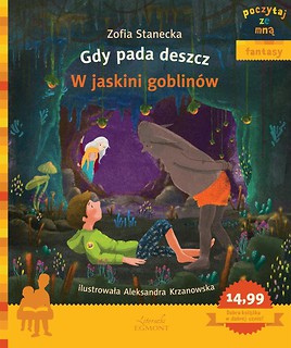 Poczytaj ze mną Gdy pada deszcz W jaskini goblinów