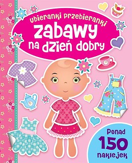 Zabawy na dzień dobry. Ubieranki przebieranki