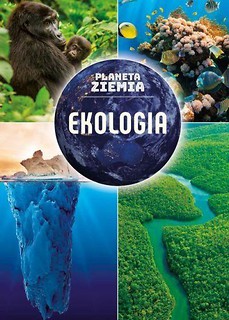 Planeta Ziemia. Ekologia