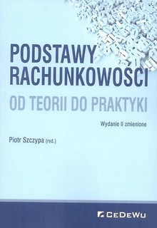 Podstawy rachunkowości.Od terii do praktyki w.2017