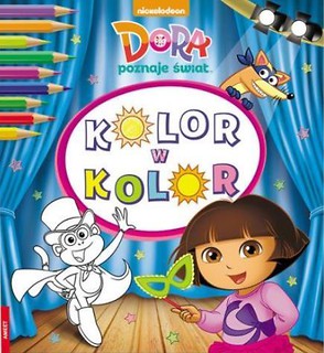 Kolor w kolor. Dora poznaje świat