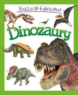 Baza faktów. Dinozaury