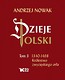 Dzieje Polski. Tom 3. 1340-1468 Królestwo zwycięskiego orła