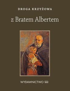 Modlitewnik Droga Krzyżowa z Bratem Albertem