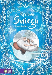 W świecie baśni i legend. Królowa Śniegu i inne