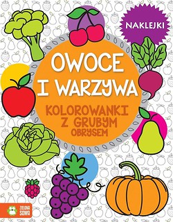 Warzywa i owoce. Kolorowanki z grubym obrysem