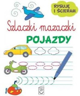 Szlaczki mazaczki. Pojazdy