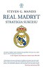 Real Madryt. Strategia sukcesu