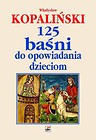 125 baśni do opowiadania dzieciom