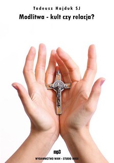 Modlitwa. Kult czy relacja audiobook