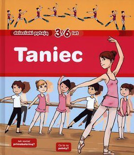 Dzieciaki pytają - Taniec. 3-6 lat