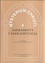 Mysterium Christi 4. Sakramenty i Sakramentalia