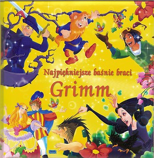 Najpiękniejsze baśnie braci Grimm