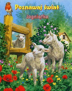 Jagniątka. Poznawaj świat
