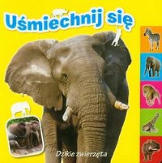 Uśmiechnij się - dzikie zwierzeta