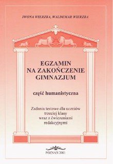 Egz. na zakończenie gimnazjum. Cz. humanistyczna