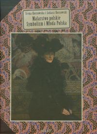 Malarstwo polskie Symbolizm i Młoda Polska