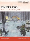 Dniepr 1943 Przełamanie wału wschodniego Hitlera