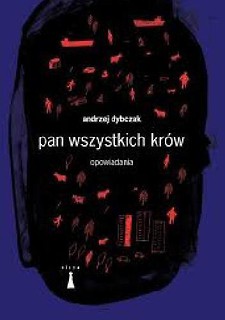 Pan wszystkich kr&oacute;w. Opowiadania