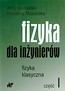 Fizyka dla inżynierów część I Fizyka klasyczna