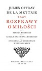 Trzy rozprawy o miłości
