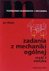 Zadania z mechaniki ogólnej część I statyka