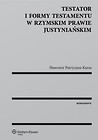 Testator i formy testamentu w rzymskim prawie jus.