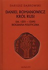 Daniel Romanowicz Król Rusi