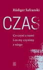 Czas. Co czyni z nami i co my czynimy z niego