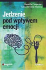 Jedzenie pod wpływem emocji