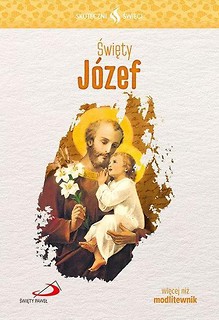 Skuteczni Święci - Święty J&oacute;zef