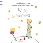 Mały Książę - Witaj, Maleństwo!