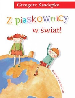 Z piaskownicy w świat