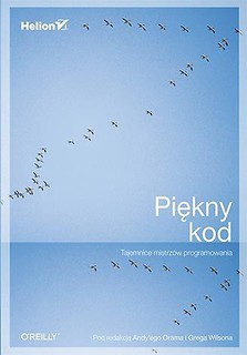 Piękny kod. Tajemnice mistrz&oacute;w programowania