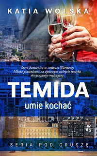 Temida umie kochać