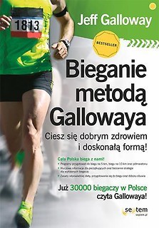 Bieganie metodą Gallowaya. Ciesz się zdrowiem...