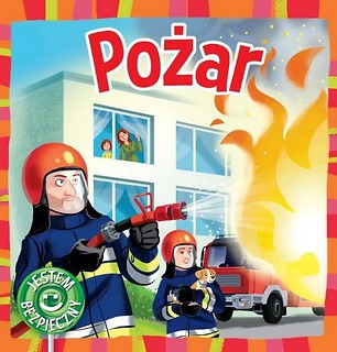 Jestem bezpieczny. Pożar