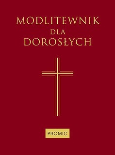 Modlitewnik dla dorosłych (oprawa bordo, pł&oacute;tno)